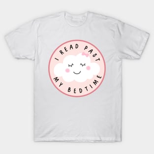 I read past my bedtime T-Shirt